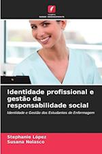 Identidade profissional e gestão da responsabilidade social