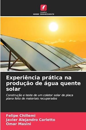 Experiência prática na produção de água quente solar