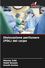 Dislocazione perilunare (PDL) del carpo