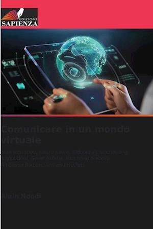 Comunicare in un mondo virtuale