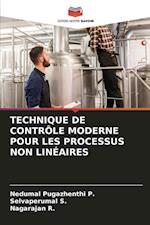 Technique de Contrôle Moderne Pour Les Processus Non Linéaires