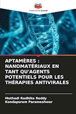 APTAMÈRES : NANOMATÉRIAUX EN TANT QU'AGENTS POTENTIELS POUR LES THÉRAPIES ANTIVIRALES