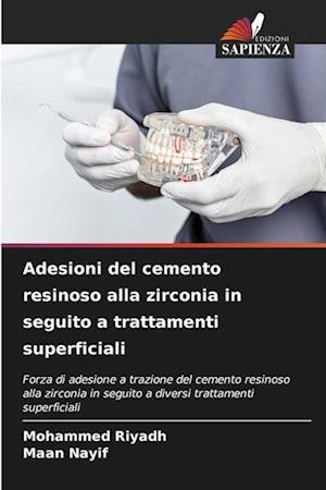 Adesioni del cemento resinoso alla zirconia in seguito a trattamenti superficiali