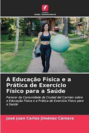 A Educação Física e a Prática de Exercício Físico para a Saúde