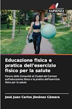 Educazione fisica e pratica dell'esercizio fisico per la salute