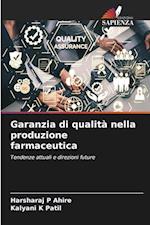 Garanzia di qualità nella produzione farmaceutica