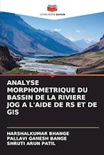 Analyse Morphometrique Du Bassin de la Riviere Jog a l'Aide de RS Et de GIS