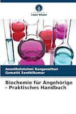 Biochemie für Angehörige - Praktisches Handbuch