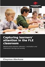 Capturing learners' attention in the FLE classroom 