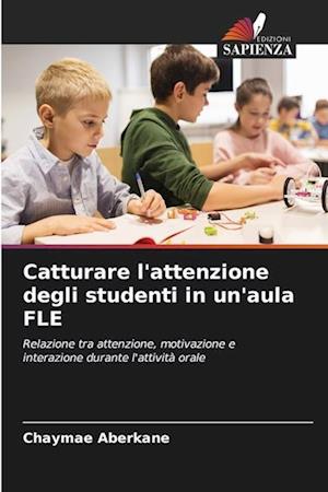 Catturare l'attenzione degli studenti in un'aula FLE