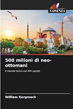 500 milioni di neo-ottomani