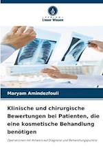 Klinische und chirurgische Bewertungen bei Patienten, die eine kosmetische Behandlung benötigen