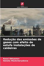 Redução das emissões de gases com efeito de estufa instalações de caldeiras
