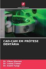 CAD-CAM EM PRÓTESE DENTÁRIA