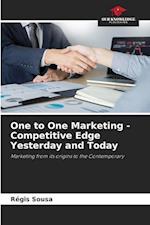 One to One Marketing - Competitive Edge Yesterday and Today 