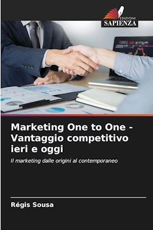 Marketing One to One - Vantaggio competitivo ieri e oggi