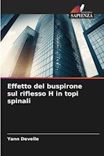 Effetto del buspirone sul riflesso H in topi spinali