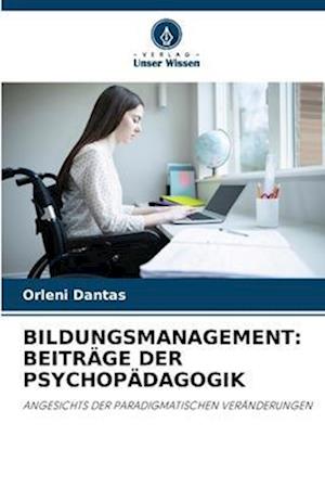 BILDUNGSMANAGEMENT: BEITRÄGE DER PSYCHOPÄDAGOGIK