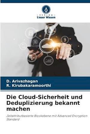 Die Cloud-Sicherheit und Deduplizierung bekannt machen