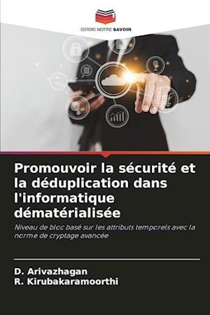 Promouvoir la sécurité et la déduplication dans l'informatique dématérialisée