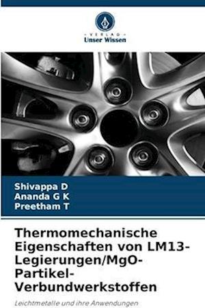 Thermomechanische Eigenschaften von LM13-Legierungen/MgO-Partikel-Verbundwerkstoffen