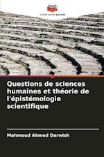 Questions de sciences humaines et théorie de l'épistémologie scientifique