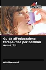 Guida all'educazione terapeutica per bambini asmatici