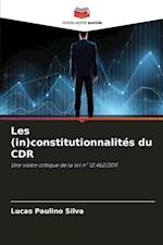 Les (in)constitutionnalités du CDR