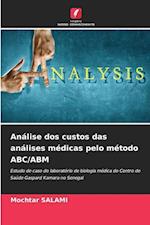 Análise dos custos das análises médicas pelo método ABC/ABM