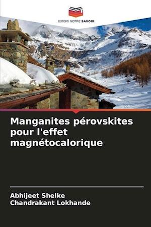 Manganites pérovskites pour l'effet magnétocalorique