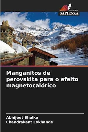 Manganitos de perovskita para o efeito magnetocalórico