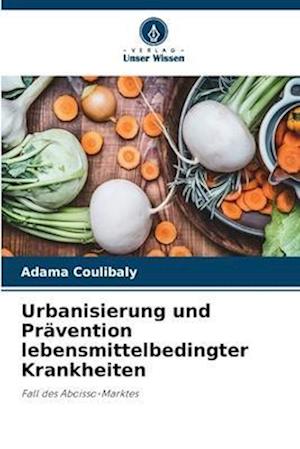 Urbanisierung und Prävention lebensmittelbedingter Krankheiten