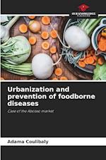 Urbanization and prevention of foodborne diseases 