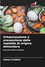 Urbanizzazione e prevenzione delle malattie di origine alimentare