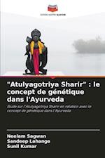 "Atulyagotriya Sharir" : le concept de génétique dans l'Ayurveda