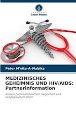 MEDIZINISCHES GEHEIMNIS UND HIV/AIDS: Partnerinformation