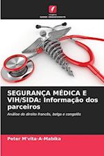 SEGURANÇA MÉDICA E VIH/SIDA: Informação dos parceiros