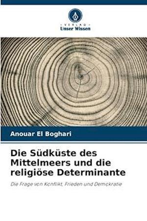 Die Südküste des Mittelmeers und die religiöse Determinante