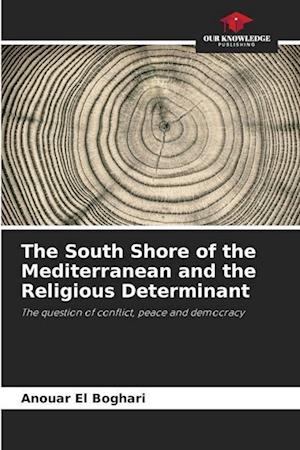 The South Shore of the Mediterranean and the Religious Determinant