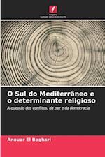 O Sul do Mediterrâneo e o determinante religioso