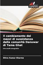 Il cambiamento dei mezzi di sussistenza della comunità Danuwar di Tama Ghat