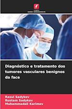 Diagnóstico e tratamento dos tumores vasculares benignos da face