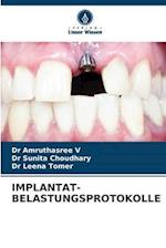 IMPLANTAT-BELASTUNGSPROTOKOLLE