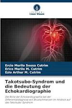Takotsubo-Syndrom und die Bedeutung der Echokardiographie