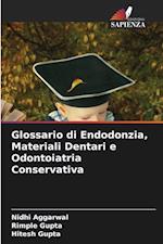 Glossario di Endodonzia, Materiali Dentari e Odontoiatria Conservativa