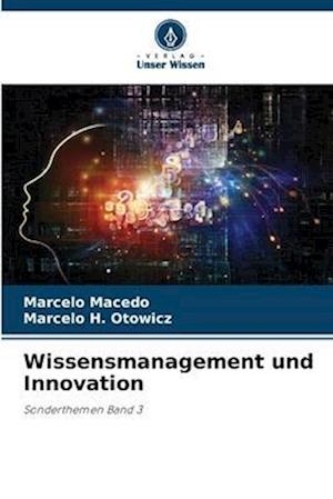 Wissensmanagement und Innovation