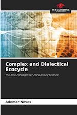 Complex and Dialectical Ecocycle