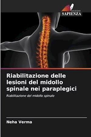 Riabilitazione delle lesioni del midollo spinale nei paraplegici