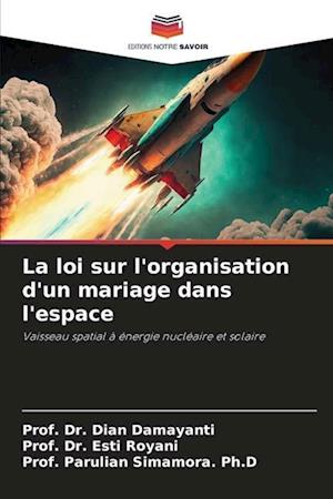 La loi sur l'organisation d'un mariage dans l'espace