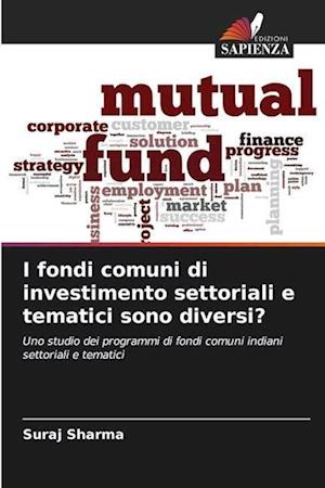 I fondi comuni di investimento settoriali e tematici sono diversi?